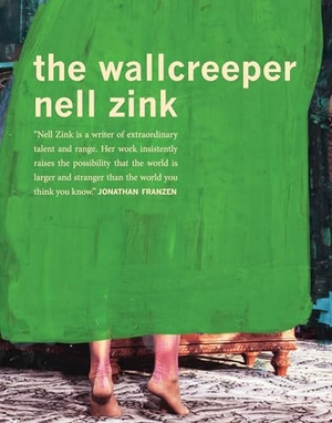 Zink, Nell. The Wallcreeper. New York Review of Books, 2014.