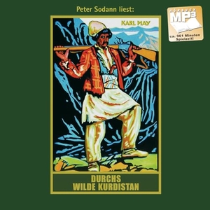 May, Karl. Durchs wilde Kurdistan - Reiseerzählung. mp3-Hörbuch, Abenteuer Klassiker aus dem originalen Karl-May-Verlag. Karl-May-Verlag, 2009.