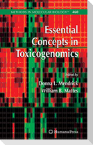 Essential Concepts in Toxicogenomics