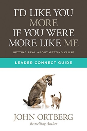 Ortberg, John. I'd Like You More If You Were More Like Me Leader Connect Guide. David C Cook, 2017.
