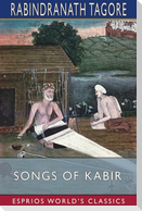 Songs of Kabir (Esprios Classics)