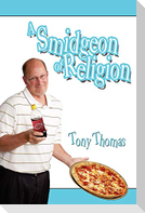 A Smidgeon of Religion