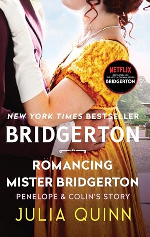 Quinn, Julia. Romancing Mister Bridgerton - Bridgerton. Harper Collins Publ. USA, 2015.