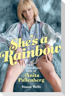 She's a Rainbow: The Extraordinary Life of Anita Pallenberg