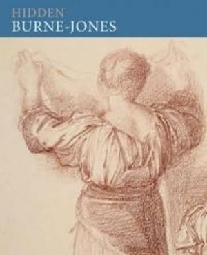 Christian, John. Hidden Burne-Jones - Works on Paper by Edward Burne-Jones from Birmingham Museums and Art Gallery. Giles, 2007.