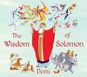 Demi. The Wisdom of Solomon. World Wisdom Books, 2023.