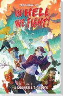 In Hell We Fight!, Volume 1