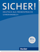 Sicher! B1+. Lehrerhandbuch