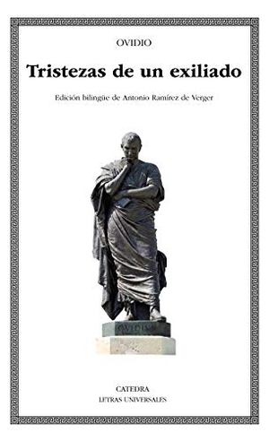 Ovidio Nasón, Publio / Ovidie. Tristezas de un exiliado. Ediciones Cátedra, 2020.