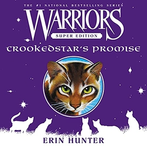Hunter, Erin. Warriors Super Edition: Crookedstar's Promise. HARPERCOLLINS, 2021.