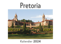 Pretoria (Wandkalender 2024, Kalender DIN A4 quer, Monatskalender im Querformat mit Kalendarium, Das perfekte Geschenk)