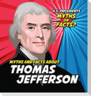 Myths and Facts about Thomas Jefferson