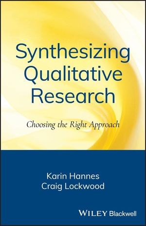 Hannes. Synthesizing Qualitative Resea. John Wiley & Sons, 2012.
