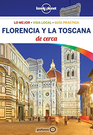 Williams, Nicola / Maxwell, Virginia et al. Florencia y la Toscana de cerca. Editorial Planeta, S.A., 2018.
