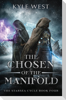 The Chosen of the Manifold