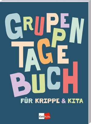 Gruppentagebuch für Krippe und Kita. Klett Kita GmbH, 2026.