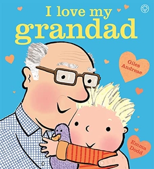 Andreae, Giles. I Love My Grandad Board Book. Yen Press, 2018.