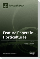 Feature Papers in Horticulturae