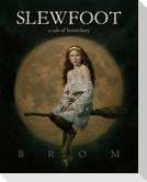 Slewfoot
