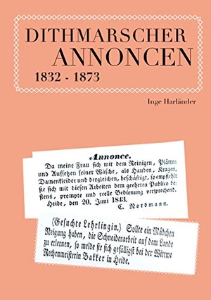 Harländer, Inge. Dithmarscher Annoncen 1832 - 1873. Books on Demand, 2020.