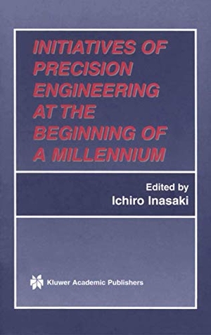 Inasaki, Ichiro (Hrsg.). Initiatives of Precision Engineering at the Beginning of a Millennium - 10th International Conference on Precision Engineering (ICPE) July 18¿20, 2001, Yokohama, Japan. Springer US, 2013.