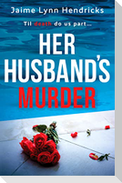 Her Husband's Murder