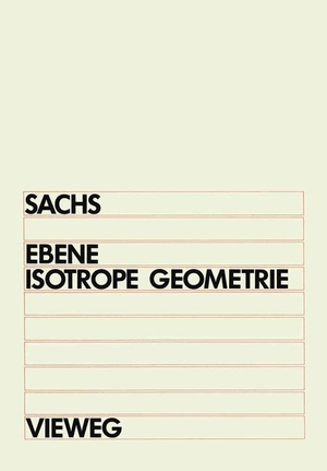 Sachs, Hans. Ebene Isotrope Geometrie. Vieweg+Teubner Verlag, 1987.