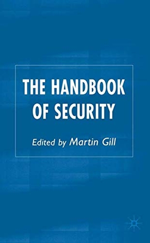 Gill, Martin (Hrsg.). The Handbook of Security. Springer, 2006.