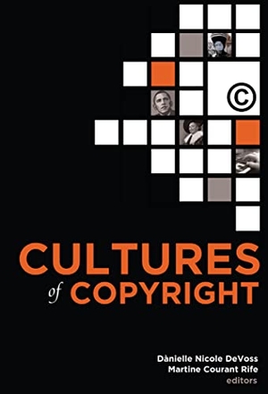 Devoss, Dànielle Nicole / Martine Courant Rife (Hrsg.). Cultures of Copyright - Contemporary Intellectual Property. Peter Lang, 2014.