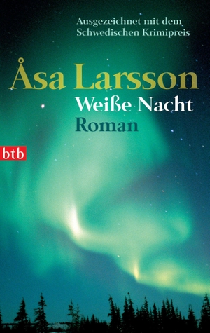 Larsson, Asa. Weiße Nacht. btb Taschenbuch, 2007.