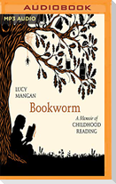 Bookworm: A Memoir of Childhood Reading