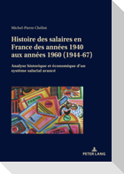 Histoire des salaires en France des années 1940 aux années 1960 (1944¿67)