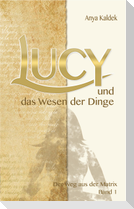 Lucy und das Wesen der Dinge