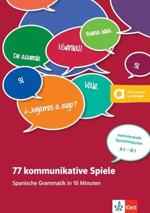 Rojas Riether, Maria Victoria. 77 kommunikative Spiele - Spanische Grammatik in 10 Minuten - motivierende Sprechimpulse A1-B1. Unterrichtshandreichung mit Kopiervorlagen und digitalen Extras. Klett Sprachen GmbH, 2015.