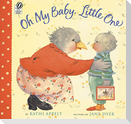 Oh My Baby, Little One