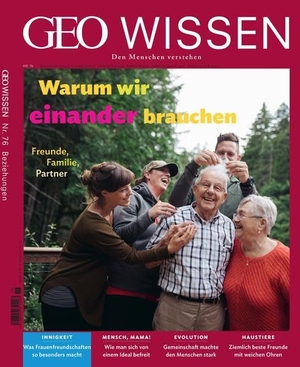 Schröder, Jens / Markus Wolff. GEO Wissen 76/2022 - Warum wir einander brauchen - Den Menschen verstehen. Gruner + Jahr Geo-Mairs, 2022.