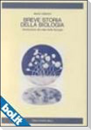 Breve storia della biologia. Introduzione alle idee della biologia