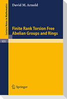 Finite Rank Torsion Free Abelian Groups and Rings