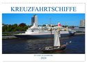 Kreuzfahrtschiffe zu Gast in Hamburg (Wandkalender 2024 DIN A3 quer), CALVENDO Monatskalender