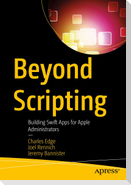 Beyond Scripting