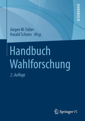 Schoen, Harald / Jürgen W. Falter (Hrsg.). Handbuch Wahlforschung. Springer Fachmedien Wiesbaden, 2014.