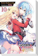 The Vexations of a Shut-In Vampire Princess, Vol. 10 (Light Novel)