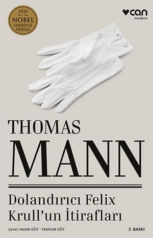 Mann, Thomas. Dolandirici Felix Krullun Itiraflari. Can Yayinlari, 2020.