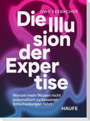 Die Illusion der Expertise