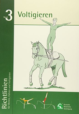 Deutsche Reiterliche Vereinigung (Hrsg.). Richtlinien für Reiten, Fahren und Voltigieren 03. Voltigieren. FN-Verlag, Warendorf, 2013.