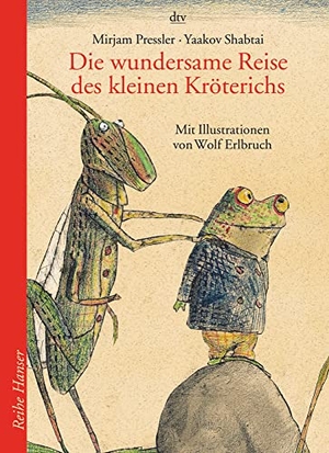 Pressler, Mirjam / Yaakov Shabtai. Die wundersame Reise des kleinen Kröterichs. dtv Verlagsgesellschaft, 2001.