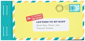 Redmond, Lea. Letters to My Baby. Chronicle Books, 2014.