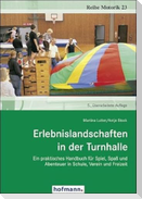 Erlebnislandschaften in der Turnhalle