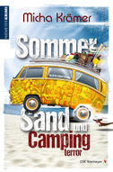 Sommer, Sand und Campingterror