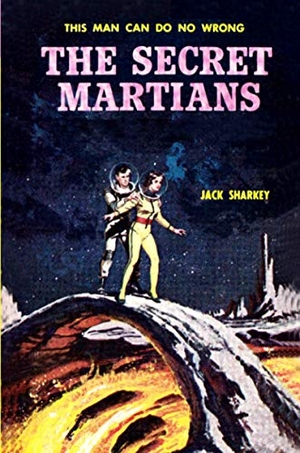 Sharkey, Jack. The Secret Martians. Lulu Press, 2021.